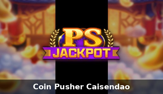 Coin Pusher Caisendao