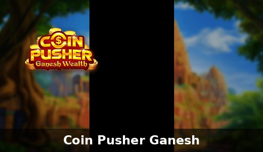 Coin Pusher Ganesh