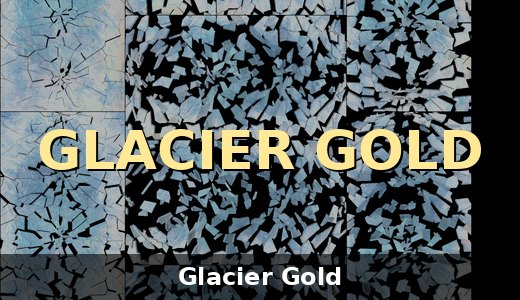 Glacier Gold